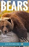 Bears: Just Picture Books! Bears: Just Picture Books!