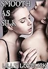 LESBIAN: SMOOTH AS SILK (Lesbian First Times Collection)