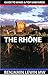 Northern Rhone (Guides to W...