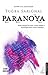 Paranoya by Tuğba Sarıünal