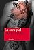 La otra piel (Nuevos Tiempos nº 290) (Spanish Edition)