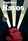 Rayos by Miqui Otero
