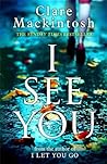 I See You by Clare Mackintosh