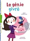 Lé génie givré by Anne Schmauch Lé génie givré by Anne Schmauch
