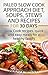 Paleo Slow Cook Approach Diet, Soups, Stews and Recipes for 30 days.