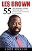 Les Brown: 55 Life Changing...