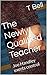 The Newly Qualified Teacher by T. Bell