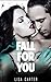 Fall for You