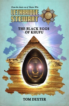 Lethbridge-Stewart: The Black Eggs of Khufu (#5.a)