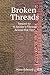 Broken Threads by Mary Edward