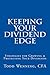 Keeping Your Dividend Edge: Strategies for Growing & Protecting Your Dividends