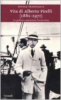 Vita di Alberto Pirelli (1882-1971)