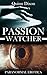 Passion Watcher