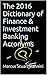 The Dictionary of Finance & Investment Banking Acronyms