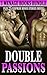 Double Passions