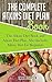 The Complete Atkins Diet Plan Book: The Atkins Diet Book and Atkins Diet Plan. Also Includes Atkins Diet for Beginners