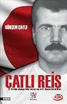 Çatlı Reis