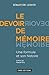 Le devoir de mémoire : Une formule et son histoire