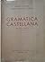 Gramática castellana Primer curso