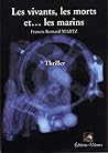 les vivants, les morts et…les marins: l'extravagant Van Thussen (French Edition)