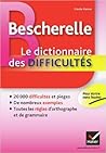 Bescherelle : Le dictionnaire des difficultés