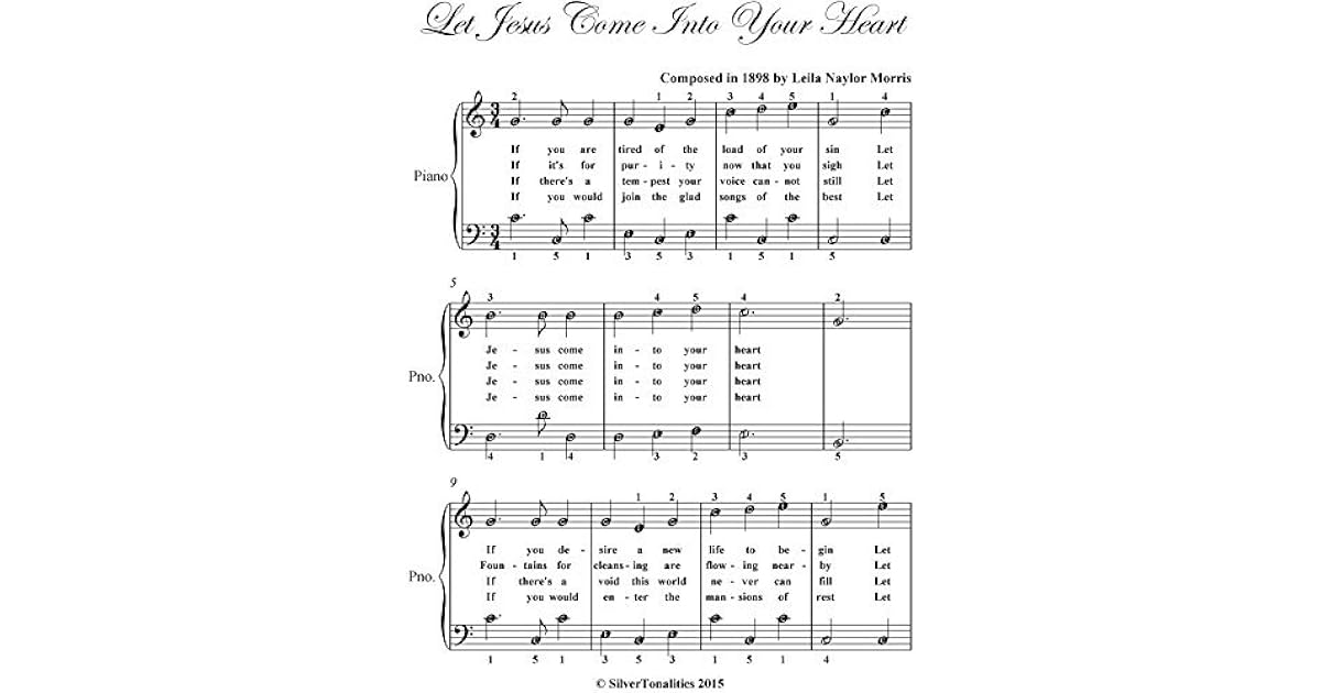 Let Jesus Come Into Your Heart Easy Piano Sheet Music by Leila Naylor