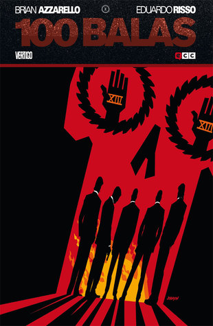 100 Balas X (100 Ballas, #10 de 10)