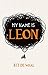 My Name Is Leon