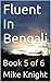 Fluent In Bengali: Book 5 of 6 (Essential Words Series 8)