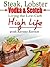 Steak, Lobster, Vodka & Scotch: Living the Low-Carb High Life 2016 Revised Edition