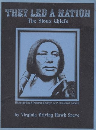 They Led a Nation: The Sioux Chiefs (Paperback)