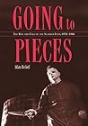 Going to Pieces: ...