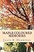 Maple Coloured Memories: Romantic Short Stories