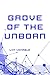 Grove of the Unborn