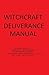 Witchcraft Deliverance Manual: Deliverance from Witchcraft - Break Curses