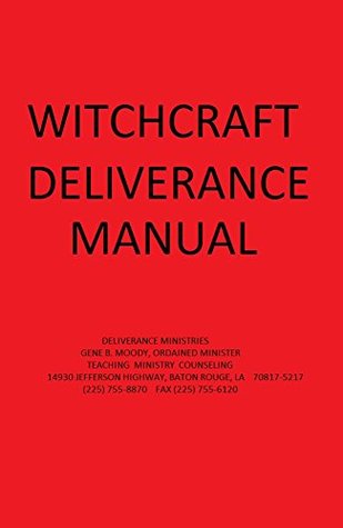Witchcraft Deliverance Manual: Deliverance from Witchcraft - Break Curses (Kindle Edition)