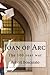 Joan of Arc: The 100 year war
