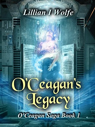 O'Ceagan's Legacy (O'Ceagan Saga Book 1)