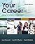 Your Career: How To Make It...