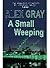 A Small Weeping (Lorimer & Brightman #2)