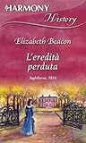 L'eredità perduta by Elizabeth Beacon