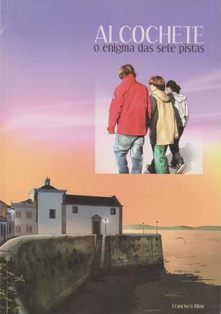 Alcochete: o enigma das sete pistas