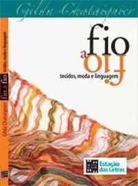 Fio a Fio, tecidos, moda e linguagem (Paperback)
