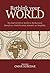 Rethink Your World: An Adaptation of Kitab al-Riqaq from Khatib al-Tabrizi's Book, Mishkat al-Masabih