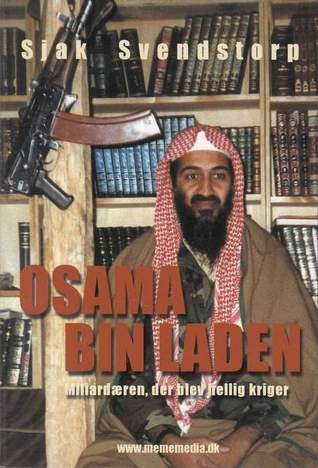 Osama Bin Laden: millardæren, der blev hellig kriger