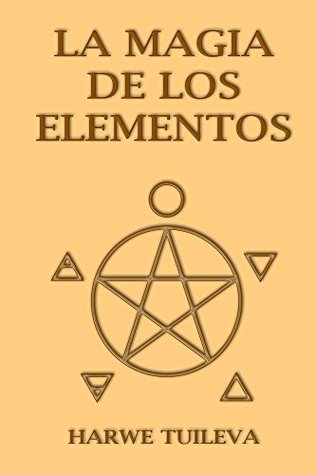 La magia de los elementos (Kindle Edition)