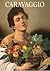 I percorsi dell'arte: Caravaggio