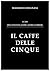 Il caffè delle cinque: I casi dell'investigatore Andrea Ferreri