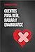 CUENTOS PARA REÍR, RABIAR Y ENAMORARSE (Spanish Edition)