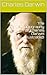 The Autobiography of Charles Darwin (Illustrated)